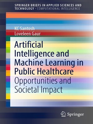 cover image of Artificial Intelligence and Machine Learning in Public Healthcare